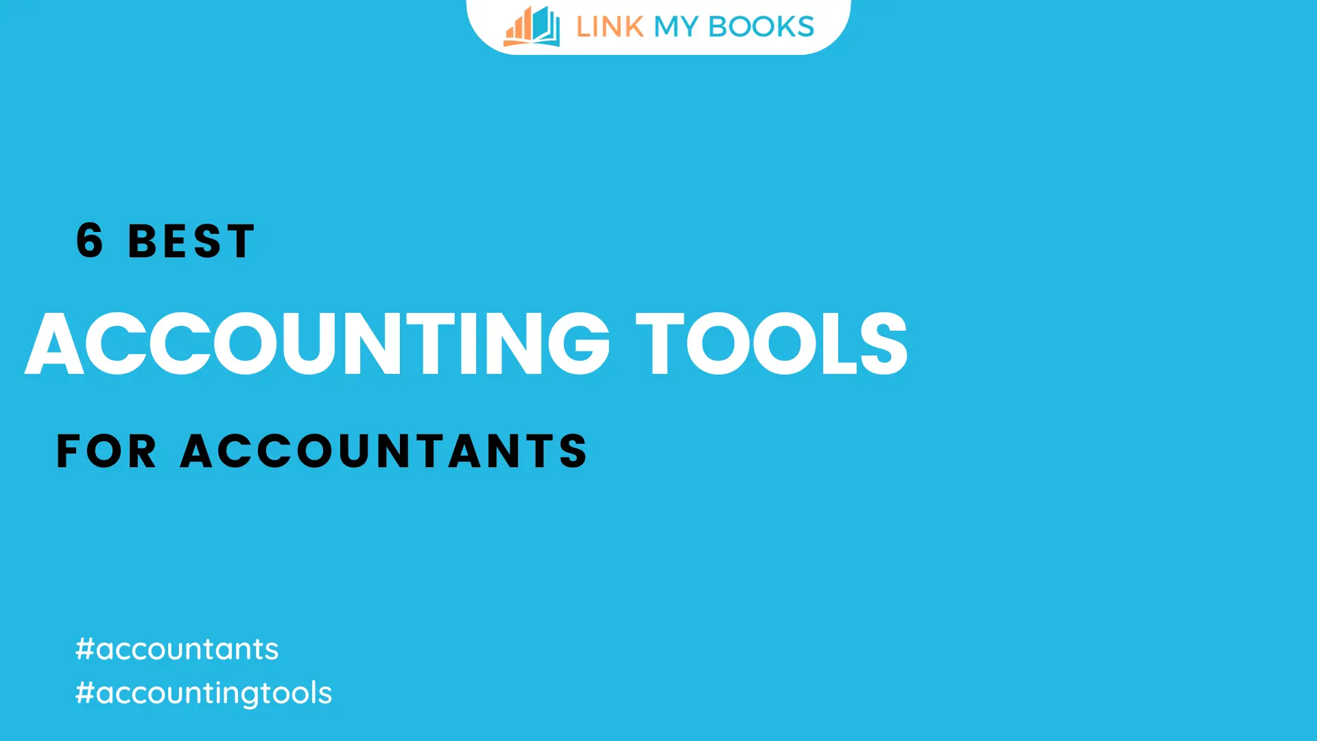 10 Best Accounting Tools for Accountants (Cut Time & Stress) 2024